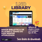Biblioteca de plugins e temas Premium - LND Library - R$129.90 - Cinquenta sites/Agencia